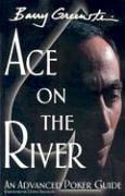 Ace on the River An Advanced Poker Guide