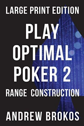 Play Optimal Poker 2 Range Construction