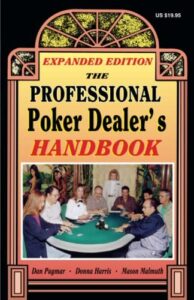 The Professional Poker Dealer's Handbook