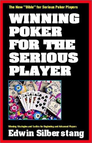 Winning Poker For The Serious Player