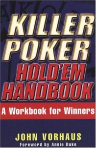 Killer Poker Hold'em Handbook Hold 'Em Handbook, a Workbook for Winners