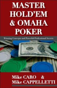 Mastering Hold'em and Omaha Poker