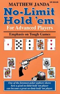 No-Limit Hold 'em For Advanced Players Emphasis on Tough Games