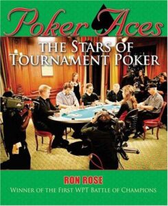 Poker Aces The Stars of Tournament Poker