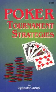 Poker Tournament Strategies