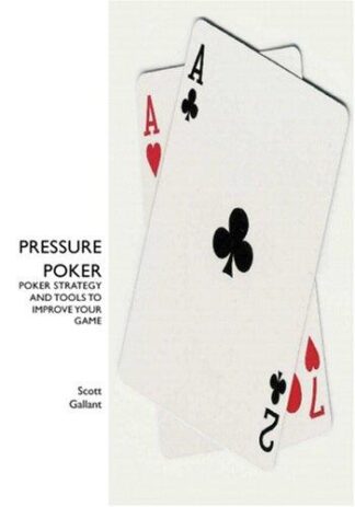 Pressure Poker Poker Strategy And Tools To Improve Your Game