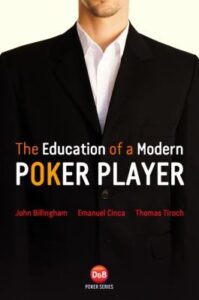 The Education of a Modern Poker Player