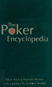 The Poker Encyclopedia The Definitive Poker Book