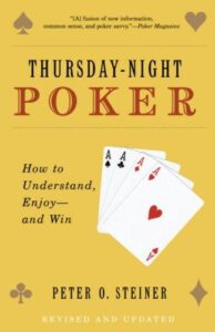 Thursday Night Poker How to Understand, Enjoy and Win