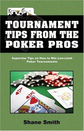 Tournament Tips from the Poker Pros